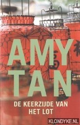 Tan, Amy - De keerzijde van het lot. Een boek vol bespiegelingen