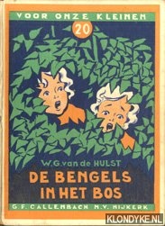 Hulst, W.G. van de - De bengels in het bos