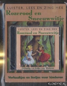 Ceulemans, Leontien - Rozerood en Sneeuwwitje. Luister, lees en zing mee. Boekje met CD