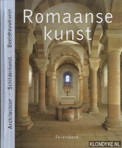 Toman, Rolf - Romaanse kunst. Architectuur . Schilderkunst . Beeldhouwkunst