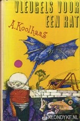 Koolhaas, A. - Vleugels voor een rat