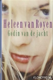 Royen, Heleen van - Godin van de jacht