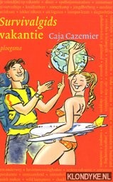 Cazemier, Caja - Survivalgids Vakantie