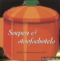 Diverse auteurs - Soepen en stoofschotels