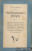 Sawyer, W.W. - Mathematician 's delight