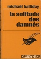 Halliday, Michal - La solitude des damns
