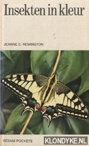 Remington, Jeanne E. - Insekten in kleur