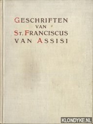 Engelbertus P. (vertaald door) - Geschriften van St Franciscus van Assisi