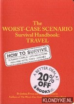 Piven, Joshua - The worst-case scenario. Survival handbook travel