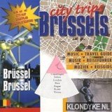 City Trips: Brussels. Muziek + Reisgids (met CD) - Diverse auteurs