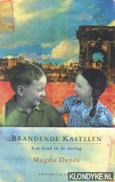Denes, Magda - Brandende kastelen. Een kind in de oorlog