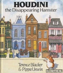 Blacker, Terence - Houdini the dissappearing hamster