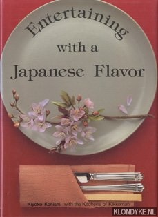 Konishi, Kiyoko - Entertaining with a Japanese Flavor. Kiyoko Konishi with the kitchens of Kikkoman