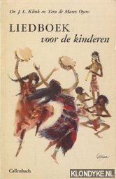 Klink, J.L. & Marez Oyens, Tera de - Liedboek voor de kinderen