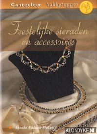 Radsma-Rietveld, Anneke - Feestelijke sieraden en accessoires