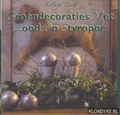 Dol, Olga - Decoraties met lood op styropor