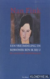 Fink, Nan - Een vreemdeling en bijwoner ben ik bij U. Een spirituele ontdekkingsreis