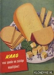 Diverse auteurs - Kaas voor goede en zuinige maaltijden!
