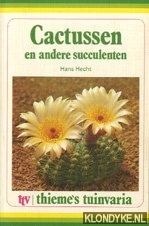 Hecht, Hans - Cactussen en andere succulenten