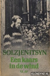 Solzjenitsyn - Een kaars in de wind. Een toneelspel