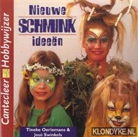 Oerlemans, Tineke & Swinkels, Jos - Nieuwe schminkideeen