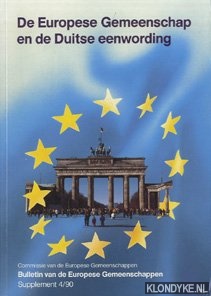 Diverse auteurs - De Europese Gemeenschap en de Duitse eenwording