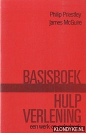 Priestley, Philip & McGuire, James - Basisboek hulpverlening. Een werk- en oefenboek