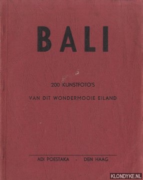 Diverse auteurs - Bali, 200 kunstfoto's van dit wondermooie eiland