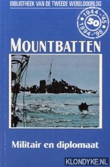 Swinson, Arthur - Bibliotheek van de Tweede Wereldoorlog: Mountbatten, militair en diplomaat