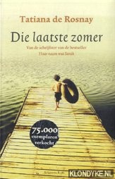 Rosnay, Tatiana de - Die laatste zomer