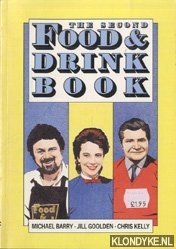 Barry, Michael & Goolden, Jill & Kelly, Chris - The second Food & Drink Book