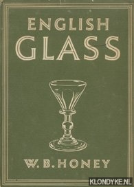 Honey, W.B. - English Glass