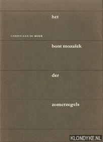 Moor, Christiaan de - Het bont mozaek der zomerzegels
