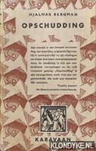 Bergman, Hjalmar - Opschudding