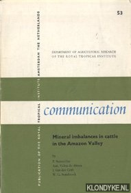 Sutmller, P. & Vahia de Abreu, Ant. & Grift, J. van der & Sombroek, W.G. - Mineral imbalances in cattle in the Amazon Valley