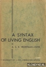 Vechtman-Veth, A.C.E. - A syntax of living English