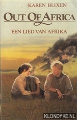 Blixen, Karen - Out of Africa. Een lied van Afrika