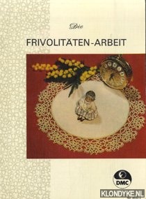 Diverse auteurs - Die Frivolitten-Arbeit