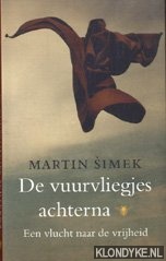 Simek, Martin - De vuurvliegjes achterna