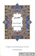 Diverse auteurs - Evangelie naar de beschrijving van Lucas Farsi/Nederlands