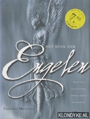 Melville, Francis - Het boek der engelen. Raadpleeg engelen voor leiding, troost en inspiratie