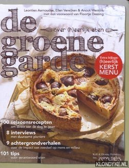 Aarnoudse, Leontien & Ellen Vereijken & Anouk Wentink - Over(h)eerlijk eten. De groene aarde