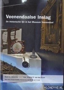 Davelaar, Evert G. & Hulst, Anetta ,. Van der - Veenendaalse Inslag. De historische lijn in het Museum Veenendaal