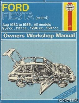 Haynes Owners Workshop Manual: Ford Fiesta (petrol), Aug 1983 to 1985, All models, 957cc, 1117cc, 1296cc, 1597cc - Coomber, I.M.