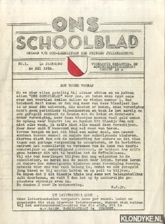 Halem, A. van - e.a. - Ons schoolblad. Orgaan v/d oud-leerlingen der Prinses Julianaschool. No 1, eerste jaargang 24 mei 1939