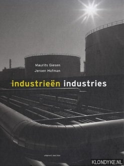 Giesen, Maurits - Industrieen / Industries