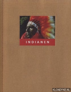 Diverse auteurs - Indianen. Rijksmuseum voor Volkenkunde Leiden