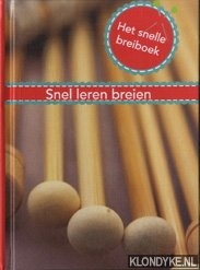Montgomerie, Claire - Snel leren breien. Het snelle breiboek