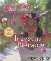 Harvey, Clare G. - Bloesemtherapie. Oefeningen voor een gezond leven