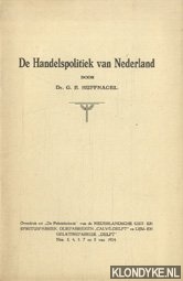 Huffnagel, G.E. - De handelspolitiek van Nederland.